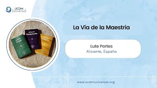 La Vía de la Maestría ✨Lute Portes [upl. by Akirat]