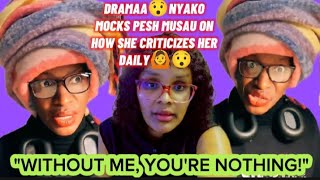 DRAMAA😯NYAKO MOCKS PESH MUSAU ON HOW SHE CRITICIZES HER DAILY🙆😯 [upl. by Banquer742]