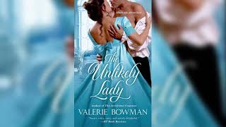 The Unlikely Lady by Valerie Bowman Audiobook [upl. by Latreece]