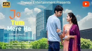 Jo Tum Mere Ho  A Heartbreaking Love Tale  Ft Sarbojit amp Kaushali  Thyone Entertainment [upl. by Ivad]