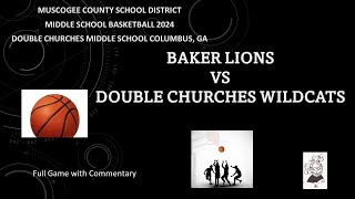 Middle School Basketball Baker Lions vs Double Churches Wildcats Columbus GA 2024 [upl. by Obed487]