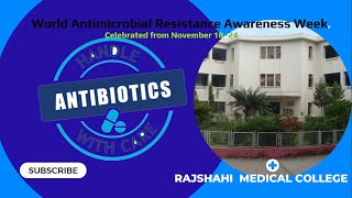 World Antimicrobial resistance AMR Awareness Week  Rajshahi Medical College  Microbiology Dept [upl. by Anahcar]