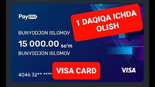 VISA CARD OCHISH MUTLOQ BEPUL PAYME ILOVASI ORQALI [upl. by Danie577]