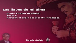 Las llaves de mi alma Vicente Fernández Karaoke Tono C [upl. by Emelia935]