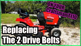 Replace the 2 Drive Belts On Your Craftsman T110 Riding Lawn Mower [upl. by Elok]