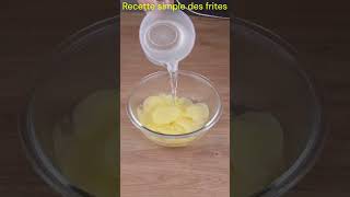 Comment faire des frites maison recettefacile recetterapide cuisine food astuce cooking [upl. by Ahsemat]