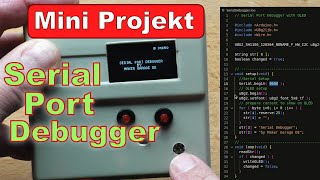 Arduino  OLED  Serial Port Monitor und Debugger [upl. by Nairda432]