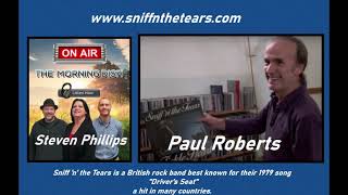 The Morning Dish with Paul Roberts of Sniff n the Tears best known for their song quotDrivers Seatquot [upl. by Marjy]