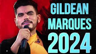 GILDEAN MARQUES  CD NOVO COMPLETO 2024  É SÉRIO [upl. by Koblas]