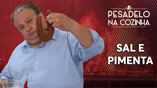 SAL E PIMENTA  Pesadelo na Cozinha REAPRESENTAÇÃO [upl. by Assened]