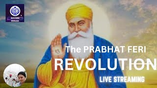 The Prabhat feri revolution🌹 💐 Parbhat pheri is live at home Nayara Khalsa Channel💐guru nanak [upl. by Ahsirtap78]