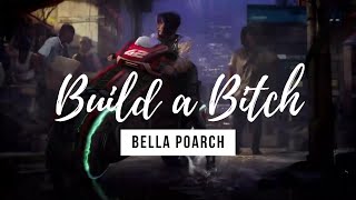 Bella Poarch  Build a Btch Lyrics [upl. by Eah501]