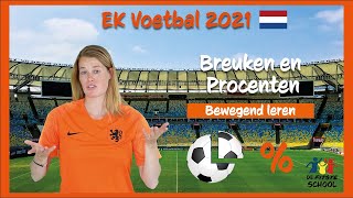 Breuken en Procenten  EK Voetbal 2021 I Bewegend leren I De Fitste School [upl. by Chernow]