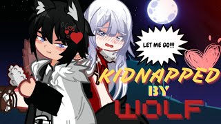 KIDNAPPED BY WOLF 🐺  GACHA MINI MOVIE  GCMM  GACHA LIFE [upl. by Eilyk]