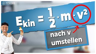 Kinetische Energie Formel umstellen [upl. by Trenna]