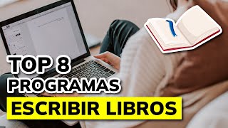 8 mejores PROGRAMAS para ESCRIBIR LIBROS en PC [upl. by Jud]