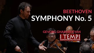 Beethoven Symphony No 5  I TEMPI  Gevorg Gharabekyan [upl. by Sarchet]