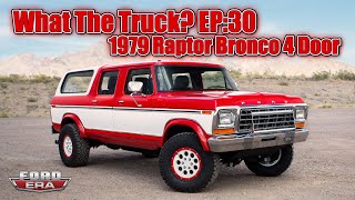 Supercharged 1979 Ford Bronco 4 Door  Full Raptor Chassis Swap  What The Truck Ep30  Ford Era [upl. by Brout339]