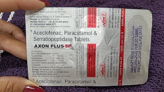 Axon plussp tabletAceclofenac paracetamol amp seratiopeptidase usedosewrkside effect full info👍 [upl. by Amein]