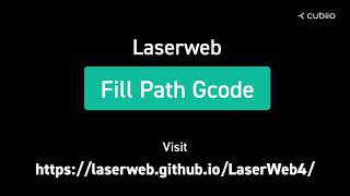 Cubiio2 Classroom Fill Path by LaserWeb 填滿一個區域 [upl. by Inihor604]