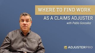 Where to Find Work as a Claims Adjuster [upl. by Gnap143]