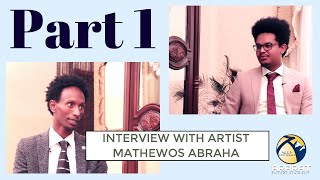 quotመሪር ጉዕዞ ንመንነትquot Interview With Eritrean Artist Mathewos Abraha Machu Barya Part 1 [upl. by Moss]