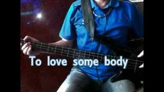 Michael Boltonquot To Love SomebodyquotBass cover [upl. by Ehud344]