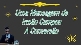 A Conversão [upl. by Ytirev35]