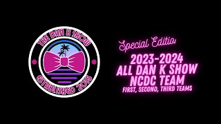 2024 All Dan K Show NCDC Teams [upl. by Brodie266]