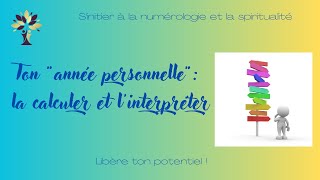 Ton quotannée personnellequot en numérologie [upl. by Assilanna786]