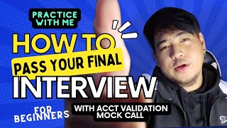 FINAL INTERVIEW with script and guide plus Account validation mock call sample For beginners [upl. by Caron]