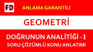 DOĞRUNUN ANALİTİK İNCELENMESİ 1 ADIM ADIM SORU ÇÖZÜMLÜ ANLATIM ANLAMA GARANTİLİ [upl. by Ethyl809]