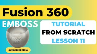 Emboss  Fusion 360 Tutorial from Scratch  Lesson 11 [upl. by Felicdad885]