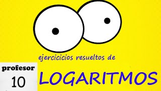 propiedades de los logaritmos 12 ejercicio resuelto sabiendo [upl. by Bren]