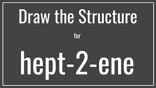 How to draw the structure for hept2ene or 2heptene  Drawing Alkenes  Tutorial [upl. by Nadnerb185]