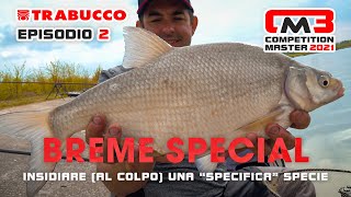 BREME SPECIAL PESCA al COLPO specifica in canale  Competition Master S3E2 [upl. by Oniram81]