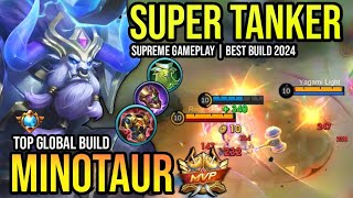 MINOTAUR BEST BUILD 2024  TOP GLOBAL MINOTAUR GAMEPLAY  MOBILE LEGENDS✓ [upl. by Renckens776]