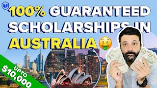 100 Guaranteed Scholarships to Study in Australia  Australia Scholarships for Indian Students [upl. by Arytas]