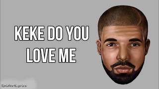 Drake  KeKe Do You Love Me Official Audio Lyrics [upl. by Lerrad]