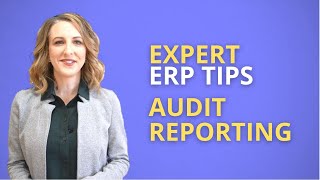 Best Practice Tips for Audit Reporting on ERP Systems [upl. by Sabra679]