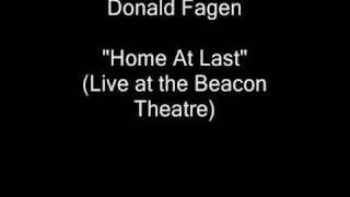 Donald Fagen  Home At Last Live at the Beacon Theatre HQ Audio [upl. by Acemahs]