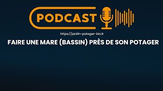 Créez une Mare ou un Bassin Écologique pour Votre Potager [upl. by Findlay]