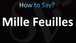 How to Pronounce Mille Feuilles Pastry [upl. by Justino]