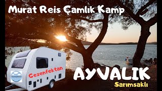 2024 Kamp Alanı  Ayvalık Sarımsaklı Murat Reis Kamp Alanı  Çekme Karavan 1 BÖLÜM [upl. by Older]