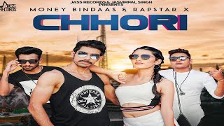 Chhori  Full HD   Money Bindaas amp Rapstar X  Punjabi Songs [upl. by Wichman]