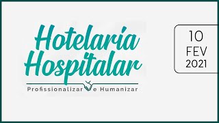 Hotelaria Hospitalar  Profissionalizar e Humanizar [upl. by Salomi]