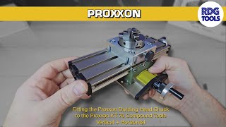 Fitting the Proxxon Dividing Head Chuck to the Proxxon KT 70 Compound Table Vertical  Horizontal [upl. by Attaynik]