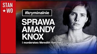 Sprawa Amandy Knox  Kryminalnie 13 [upl. by Jen779]