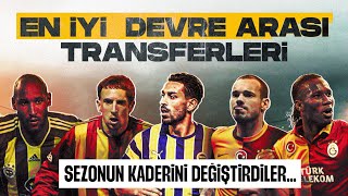 Takımların Kaderini Değiştiren Devre Arası Transferleri [upl. by Hajed]