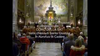 Concerto coro SAT Auronzo 2015 10 17 [upl. by Ava]